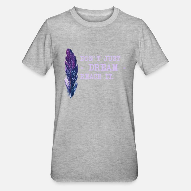 Motivation Dire rêves - T-shirt polycoton Unisexe - gris chiné