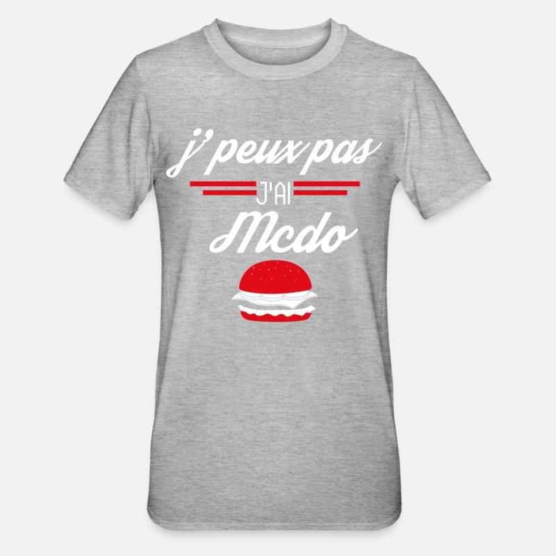 J Peux Pas J ai Mcdo - T-shirt polycoton Unisexe - gris chiné