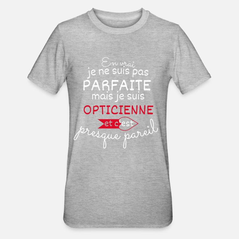Pas parfaite mais Opticienne - T-shirt polycoton Unisexe - gris chiné