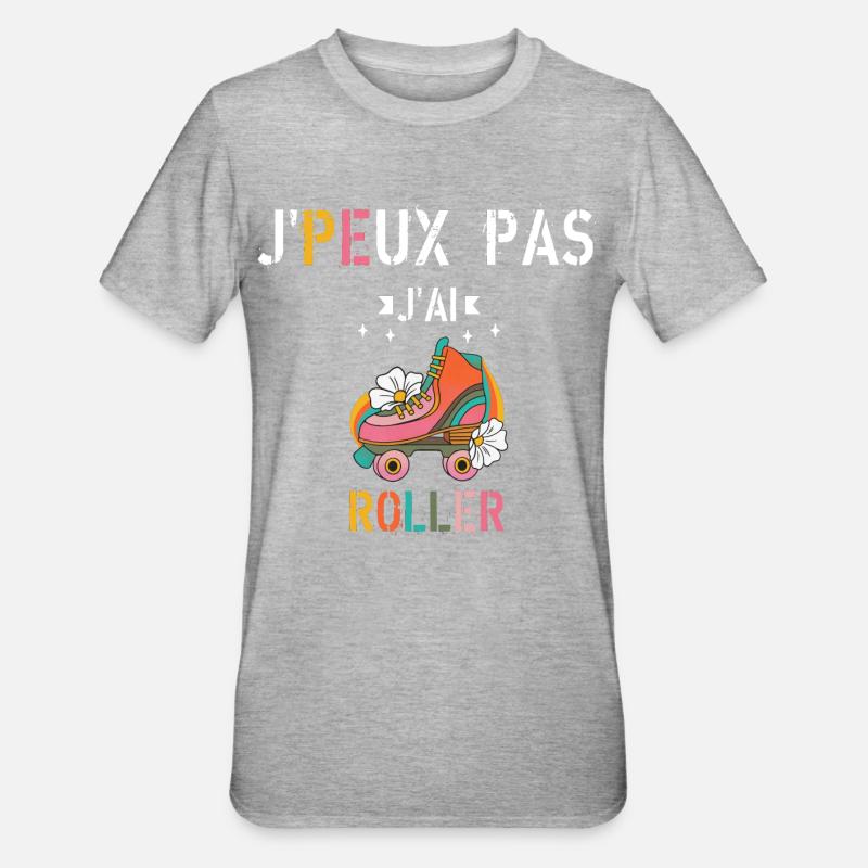 J Peux Pas J Ai Roller - T-shirt polycoton Unisexe - gris chiné