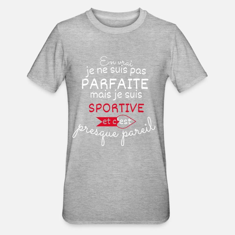 Pas parfaite mais sportive - T-shirt polycoton Unisexe - gris chiné