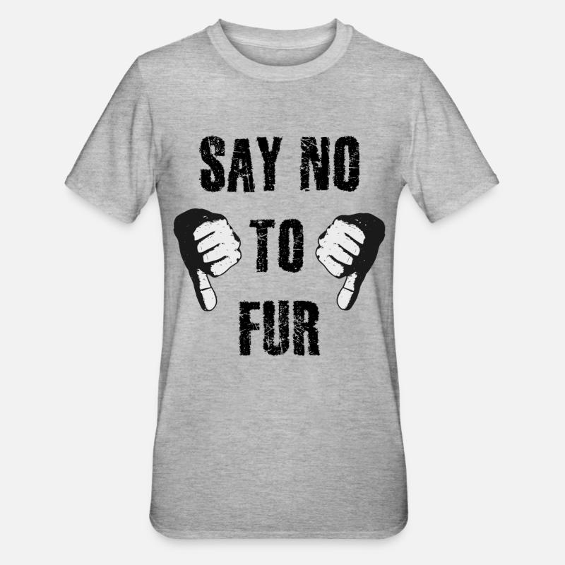 Dites non à la fourrure - T-shirt polycoton Unisexe - gris chiné