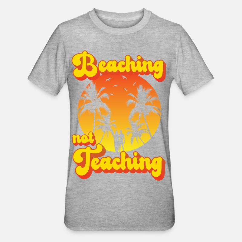 Beaching not Teaching - Unisex Polycotton T-Shirt - Grau meliert