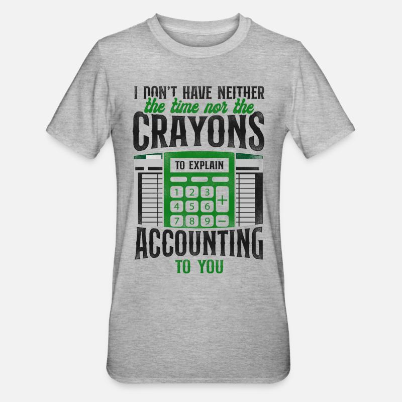 Comptable Comptable Comptable Comptabilité - T-shirt polycoton Unisexe - gris chiné
