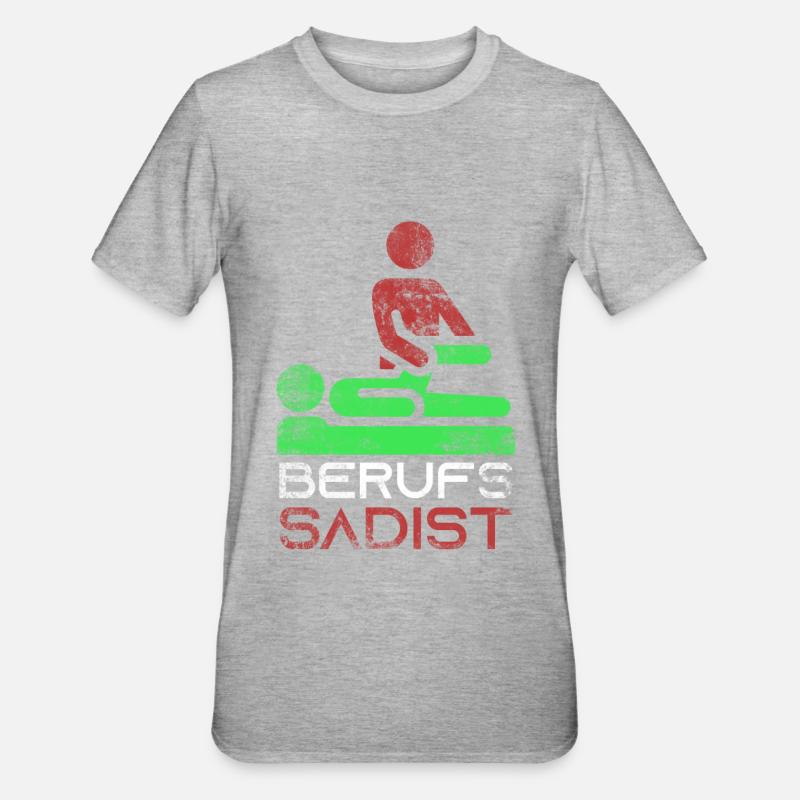 Physiotherapeut Berufs Sadist Geschenk - Unisex Polycotton T-Shirt - Grau meliert
