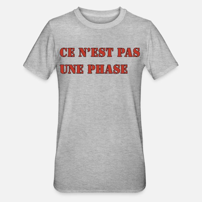 CE N’EST PAS UNE PHASE - T-shirt polycoton Unisexe - gris chiné