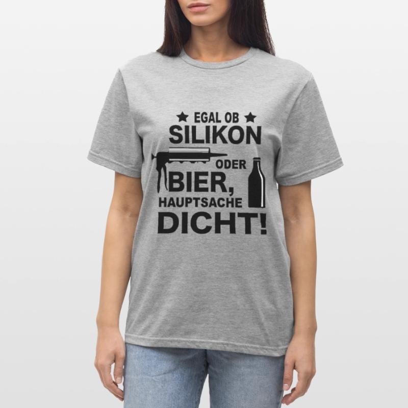 Handwerker Witze Silikon oder Bier Meme Geschenk Unisex Polycotton T-Shirt