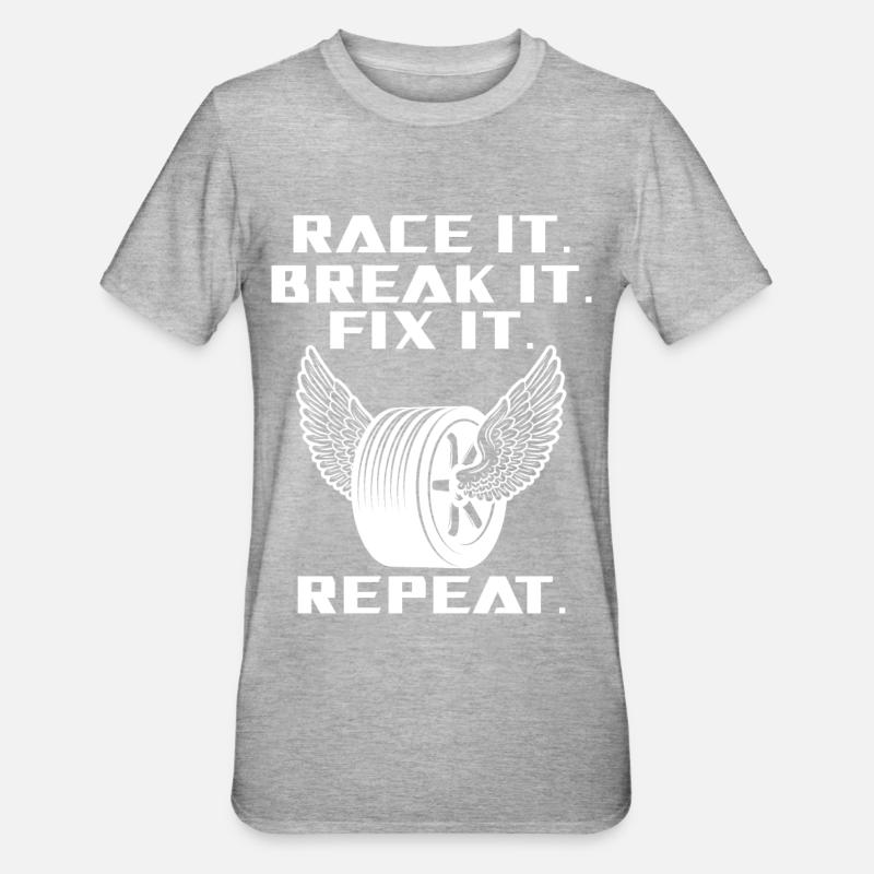 Race It Break It Fix It Racing - Unisex Polycotton T-Shirt - heather grey
