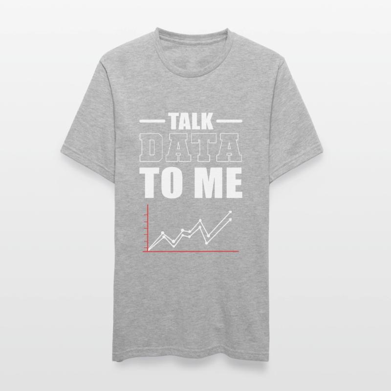 Talk Data To Me Data Scientist Data Analyst Unisex Polycotton T-Shirt