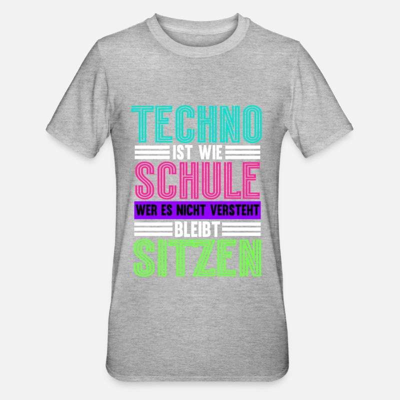 Techno Ist Wie Schule Techno - Unisex Polycotton T-Shirt - Grau meliert