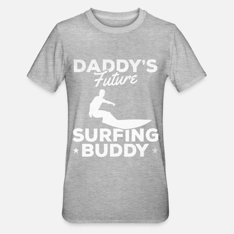Daddy’s Future Surfing Buddy Surfboard - T-shirt polycoton Unisexe - gris chiné