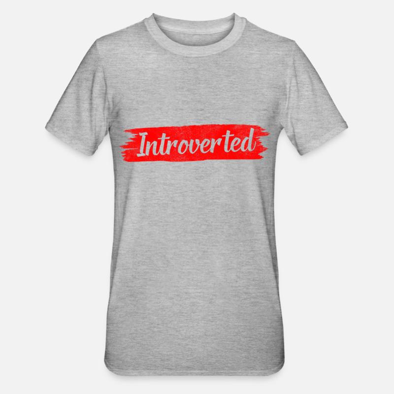 Sarcasme introverti timide introverti - T-shirt polycoton Unisexe - gris chiné