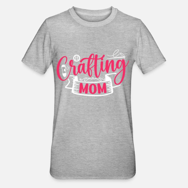 Basteln Mama Bastler Bastel Mutter - Unisex Polycotton T-Shirt - Grau meliert