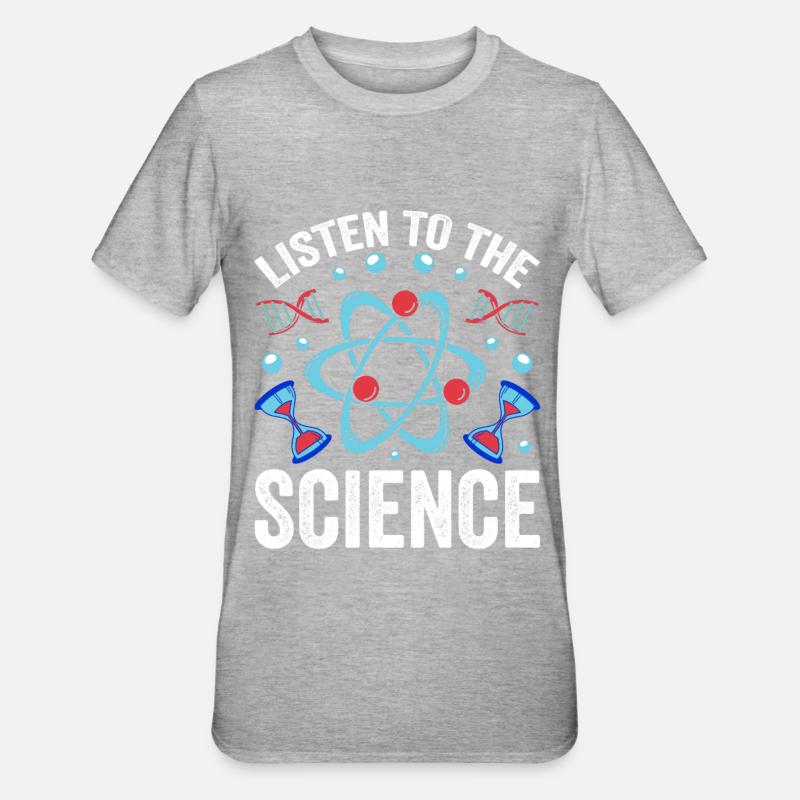 Écoutez Science Scientists Science - T-shirt polycoton Unisexe - gris chiné