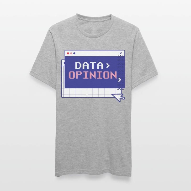 Data > Opinion Code Coding Programmierer Coder Unisex Polycotton T-Shirt