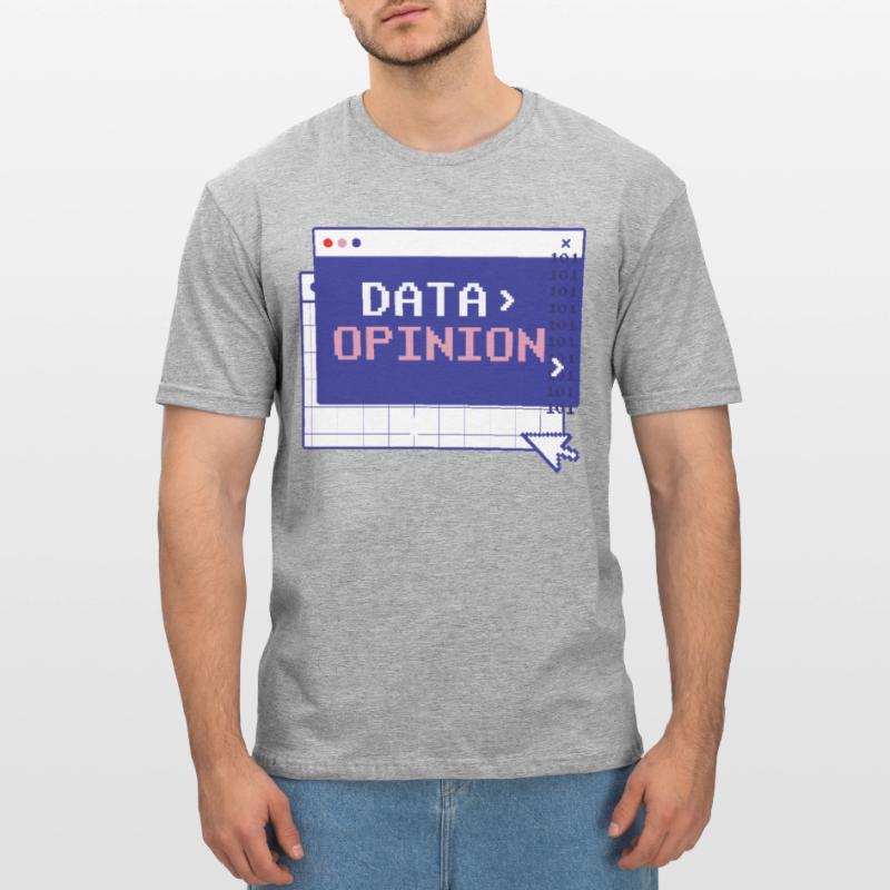Data > Opinion Code Coding Programmierer Coder Unisex Polycotton T-Shirt