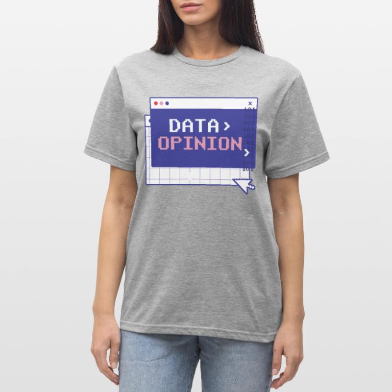 Data > Opinion Code Coding Programmierer Coder Unisex Polycotton T-Shirt