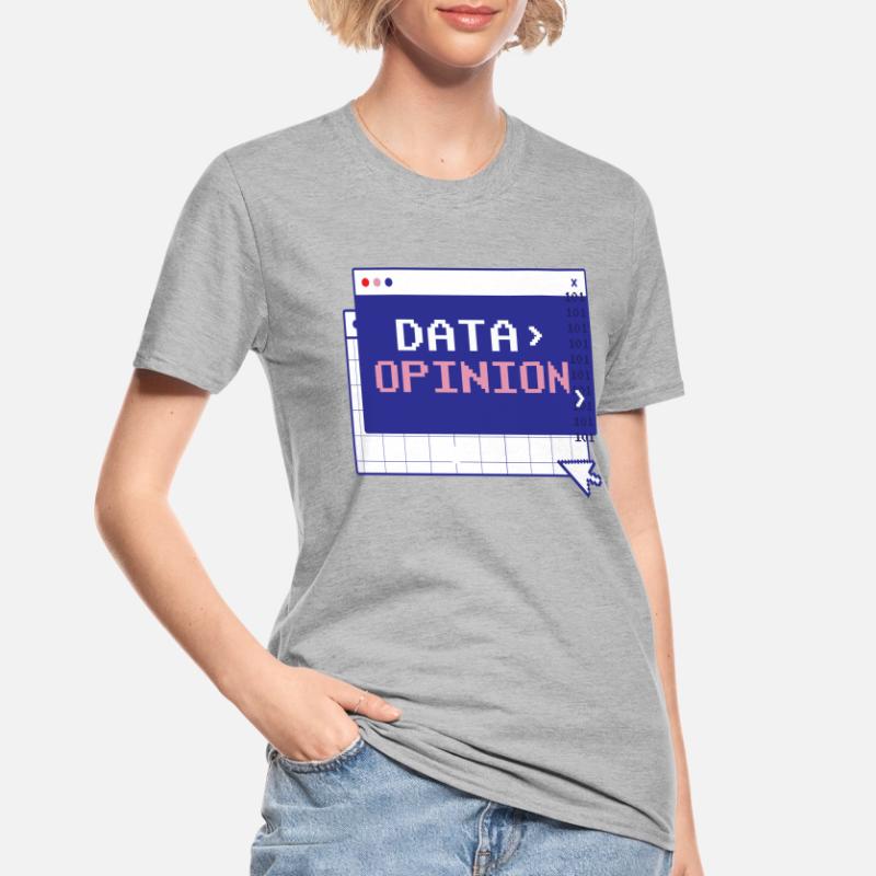 Data > Opinion Code Coding Programmierer Coder Unisex Polycotton T-Shirt