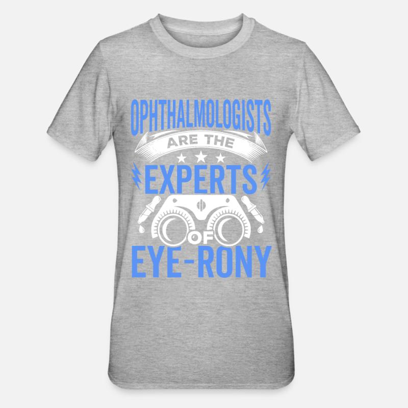 Ophtalmologiste Experts de l’ophtalmologiste optométriste - T-shirt polycoton Unisexe - gris chiné