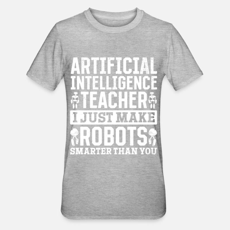Professeur d’intelligence artificielle - T-shirt polycoton Unisexe - gris chiné