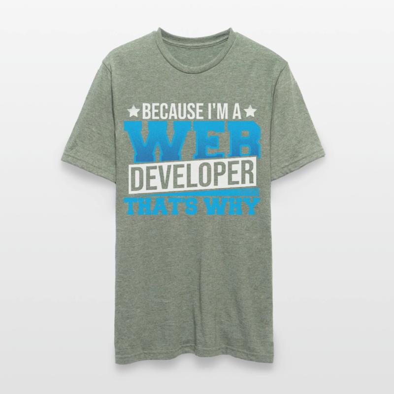 Programming Cause I'm A Web Developer That's Why Unisex Polycotton T-Shirt