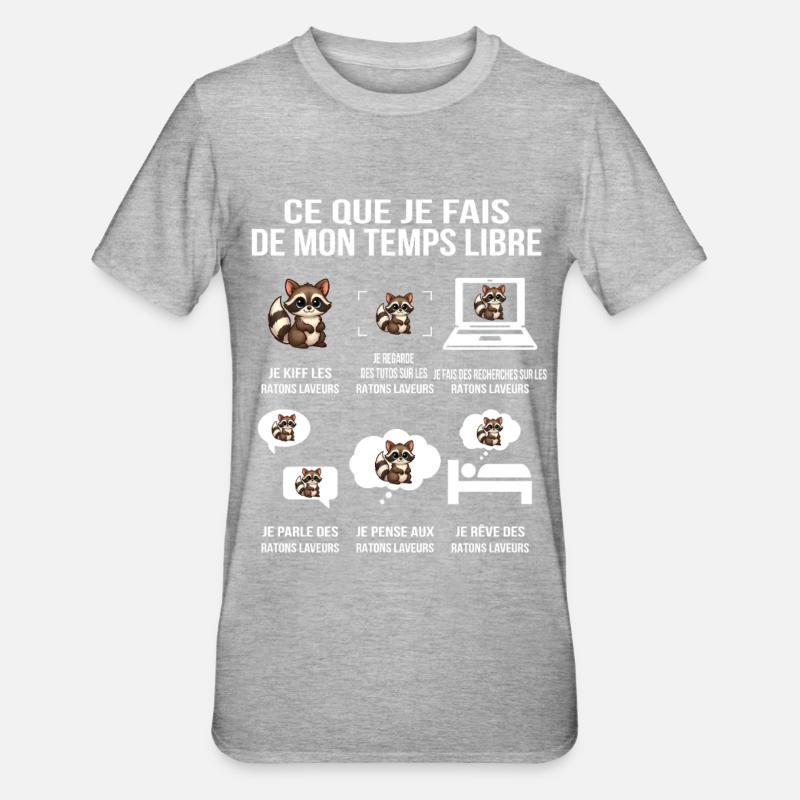 Ce que je fais de mon temps libre – Ratons laveurs - T-shirt polycoton Unisexe - gris chiné