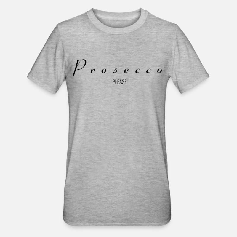 Prosecco Please ! - T-shirt polycoton Unisexe - gris chiné