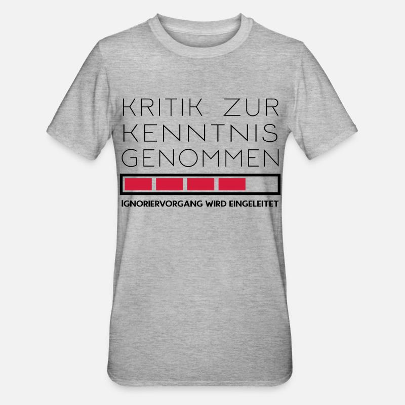 Nicht kritikfähig - Unisex Polycotton T-Shirt - Grau meliert