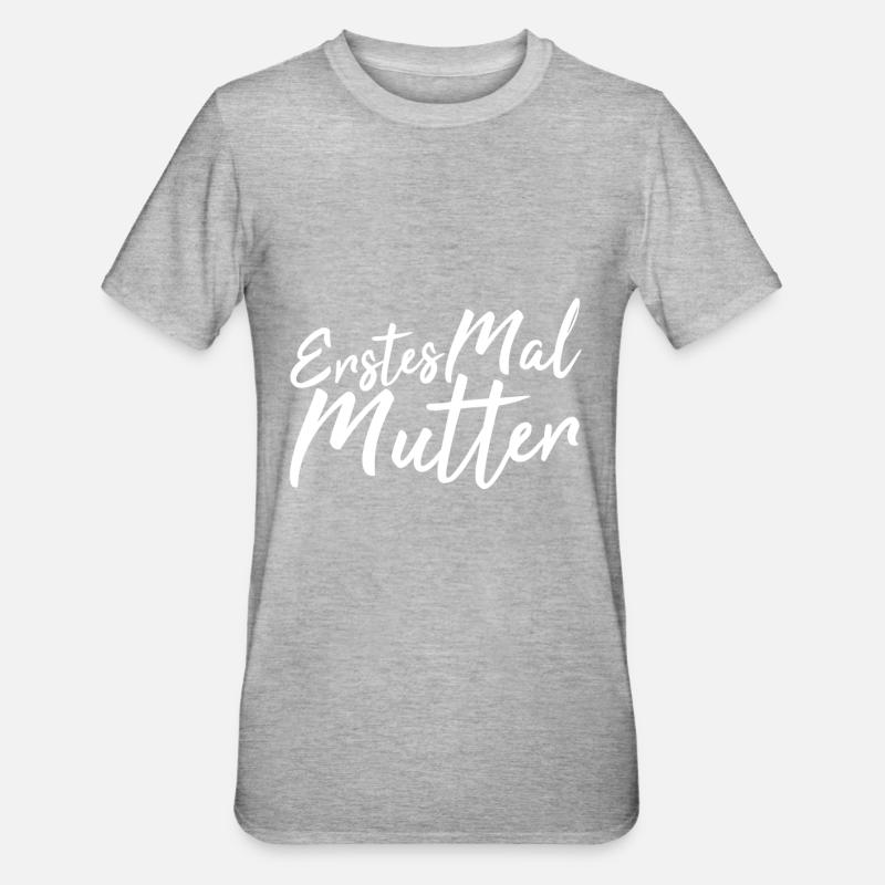 Mère première fois - T-shirt polycoton Unisexe - gris chiné
