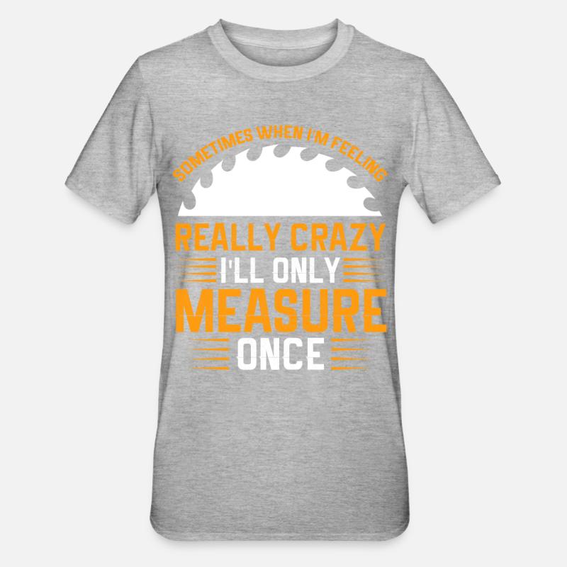 Menuisier menuisier - T-shirt polycoton Unisexe - gris chiné
