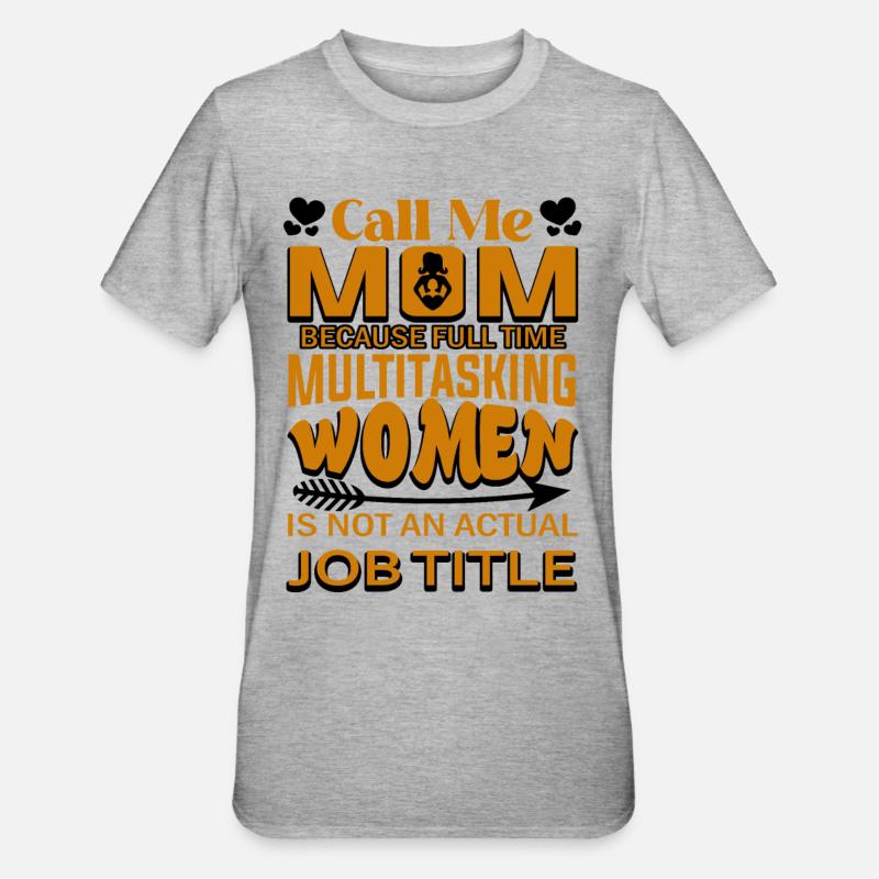 Mère multitâche - T-shirt polycoton Unisexe - gris chiné