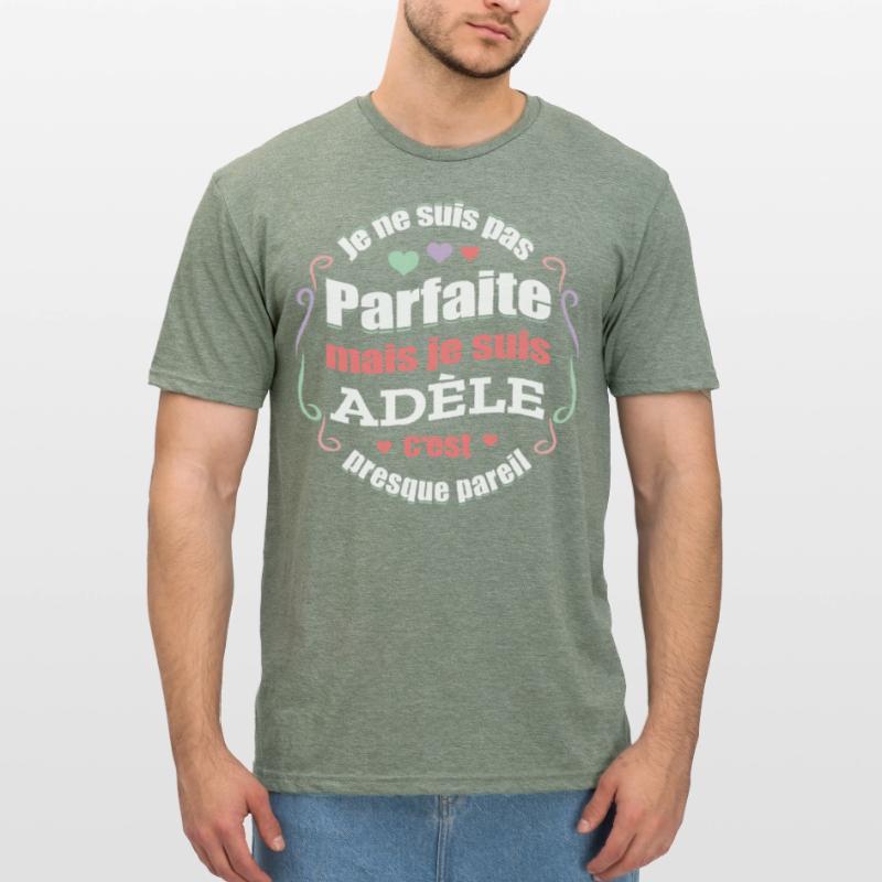 ADÈLE PARFAITE - PRENOM ADÈLE T-shirt polycoton Unisexe