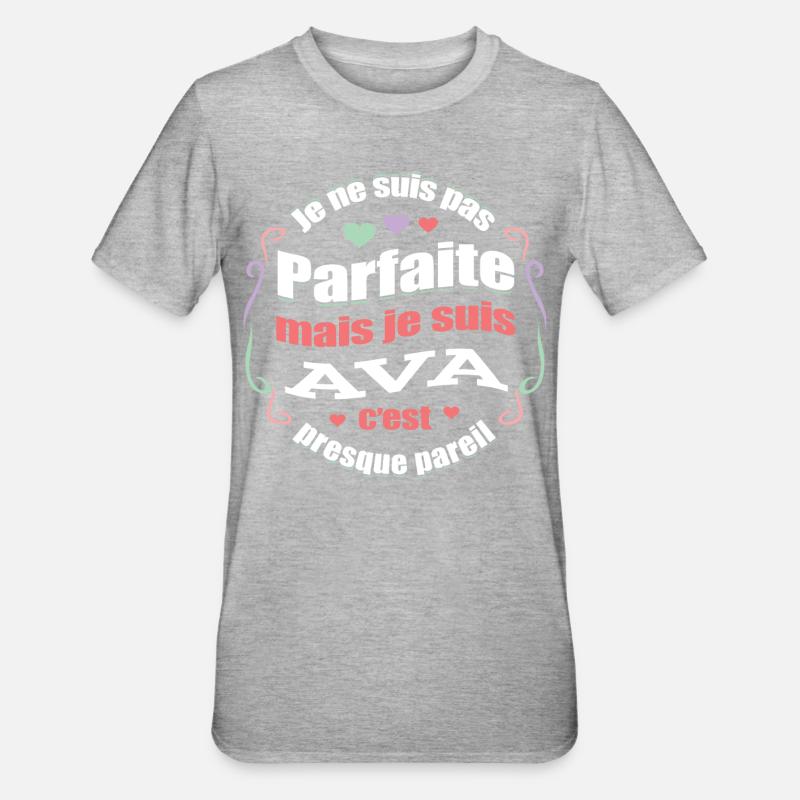 AVA PARFAITE - PRENOM AVA - T-shirt polycoton Unisexe - gris chiné