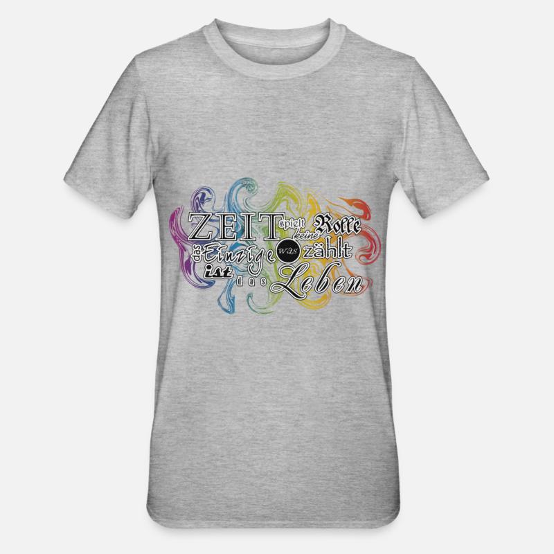 Temps n'a pas d'importance ce qui compte .. - T-shirt polycoton Unisexe - gris chiné