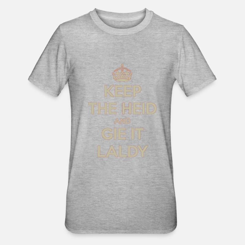 Keep Calm, Gie it Laldy - Unisex Polycotton T-Shirt - heather grey
