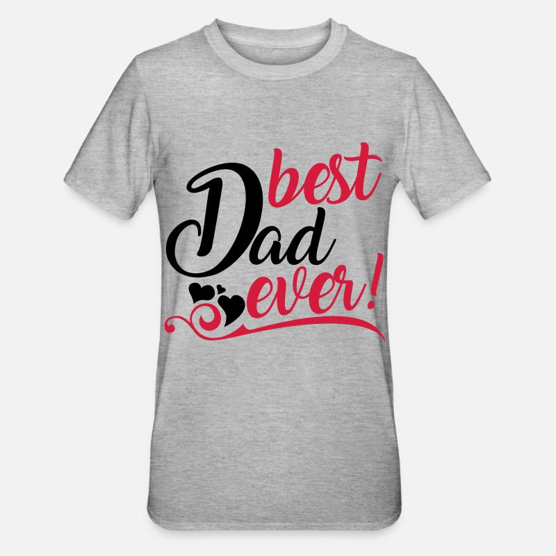 best Dad ever! - T-shirt polycoton Unisexe - gris chiné