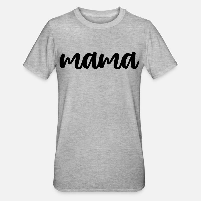 Maman - T-shirt polycoton Unisexe - gris chiné