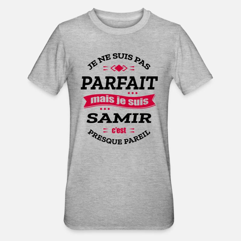 SAMIR PARFAIT - PRENOM SAMIR - T-shirt polycoton Unisexe - gris chiné