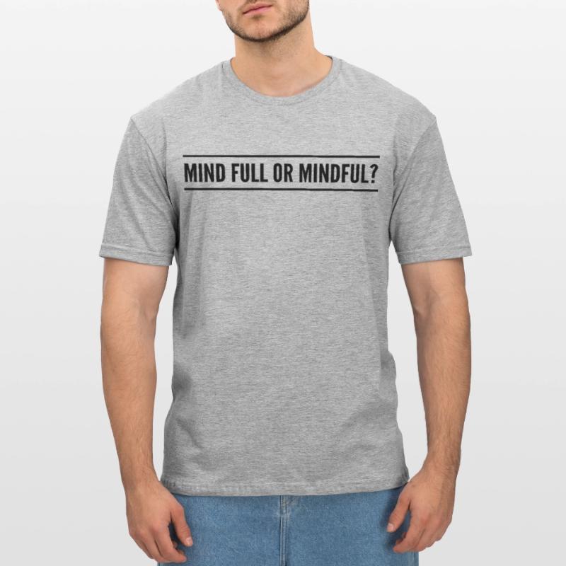 Geistig voll oder achtsam? Unisex Polycotton T-Shirt