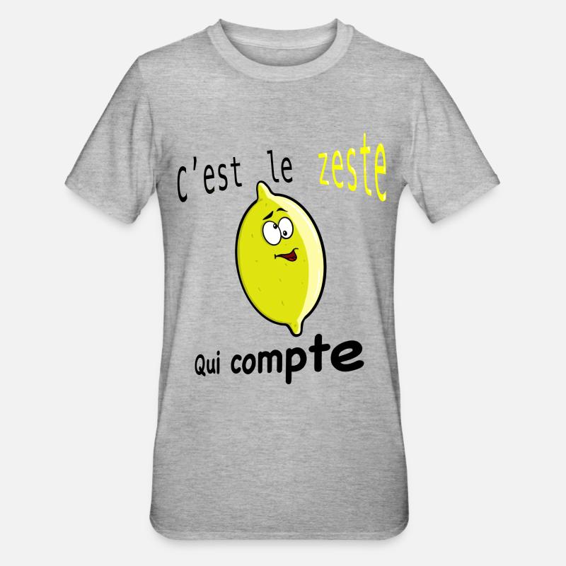 C’est le Zeste qui compte - T-shirt polycoton Unisexe - gris chiné