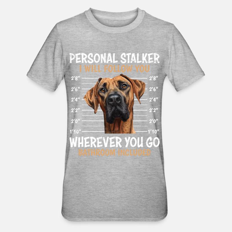 Rhodesian Ridgeback PERSONAL STALKER Funny - Unisex Polycotton T-Shirt - heather grey