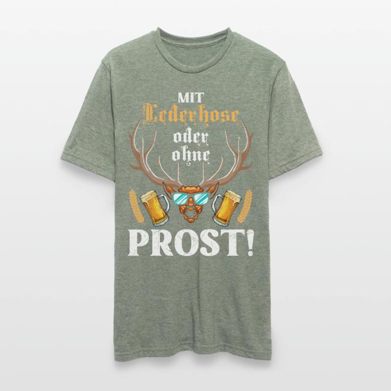 Mit oder ohne Lederhose Prost! Biertrinker Unisex Polycotton T-Shirt