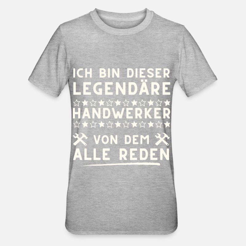 legendäre handwerker spruch geschenk idee - Unisex Polycotton T-Shirt - Grau meliert
