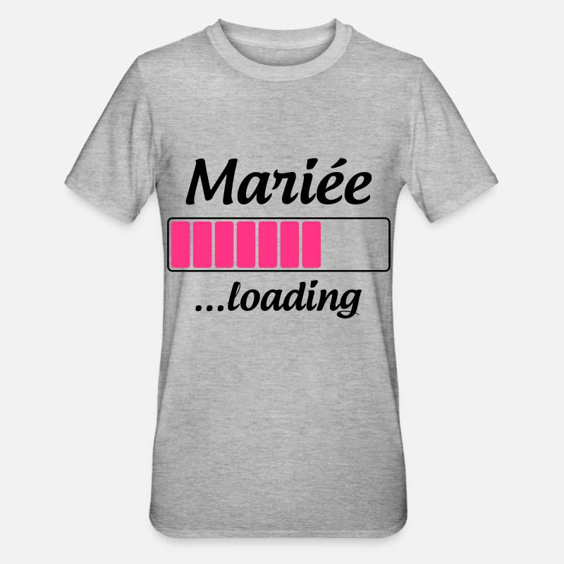Mariée ...loading - T-shirt polycoton Unisexe - gris chiné