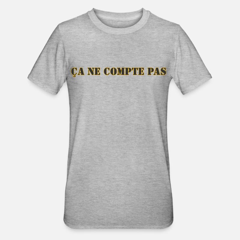 ÇA NE COMPTE PAS - T-shirt polycoton Unisexe - gris chiné