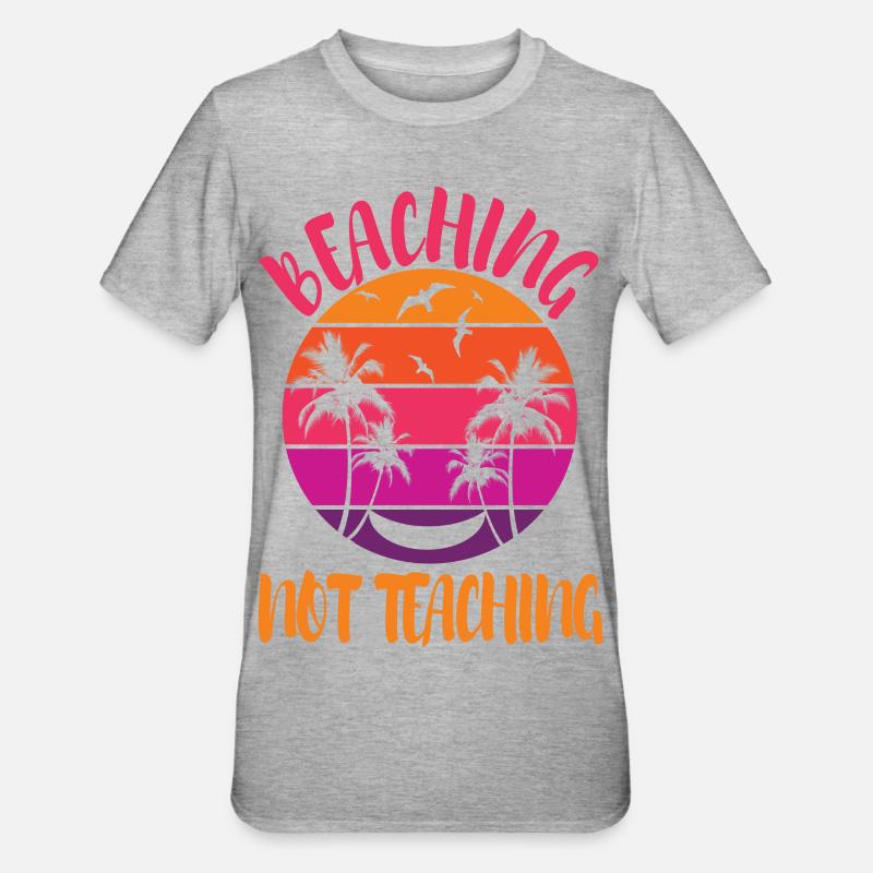 Beaching not Teaching - Unisex Polycotton T-Shirt - Grau meliert