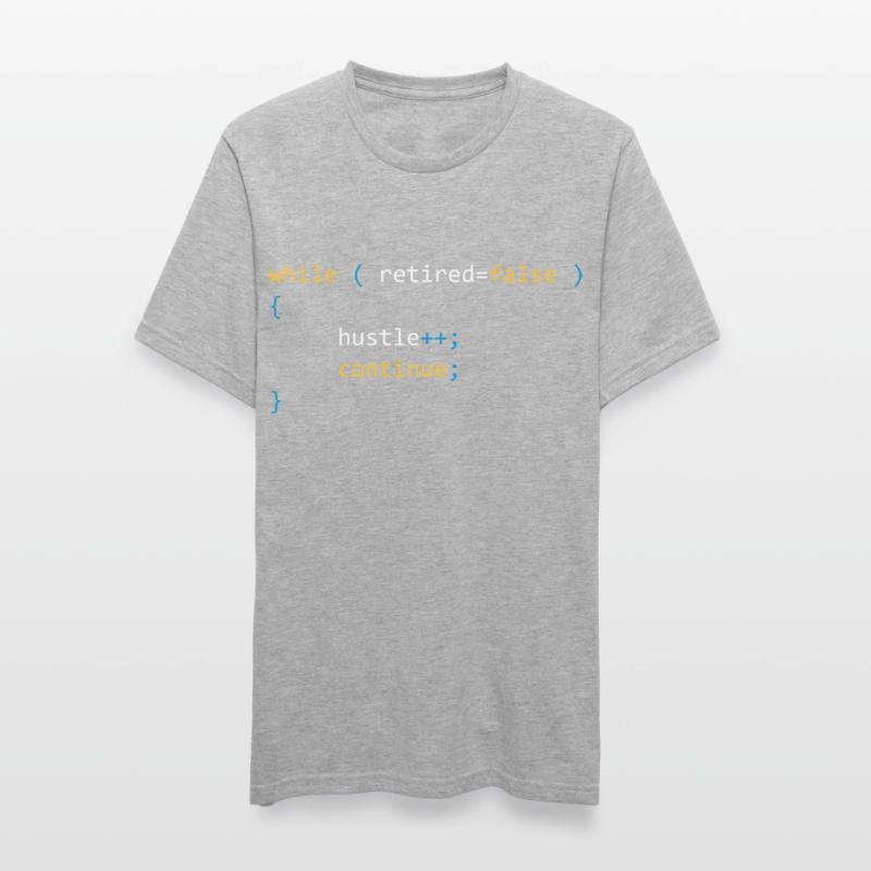 CONTINUE HUSTLE WHILE NOT RETIRED - JAVA CODE Unisex Polycotton T-Shirt