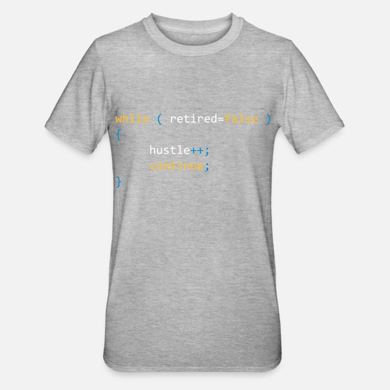 CONTINUE HUSTLE WHILE NOT RETIRED - JAVA CODE - Unisex Polycotton T-Shirt - Grau meliert