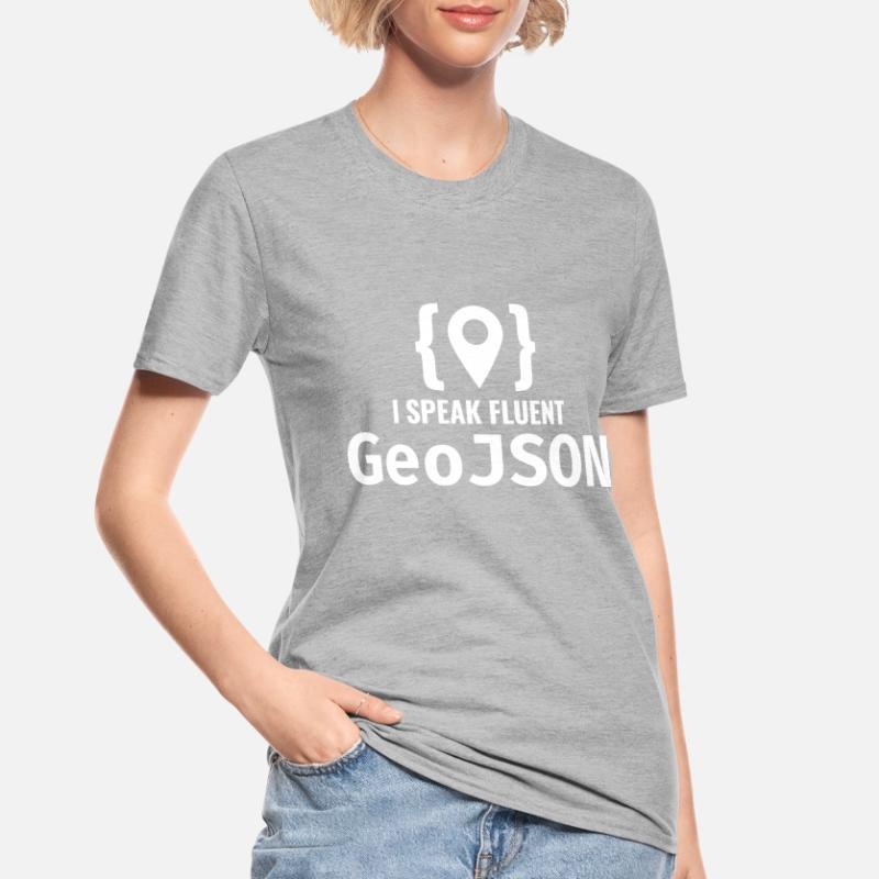 GeoJSON Entwickler Programmierer Programmierer GIS Mapping Unisex Polycotton T-Shirt