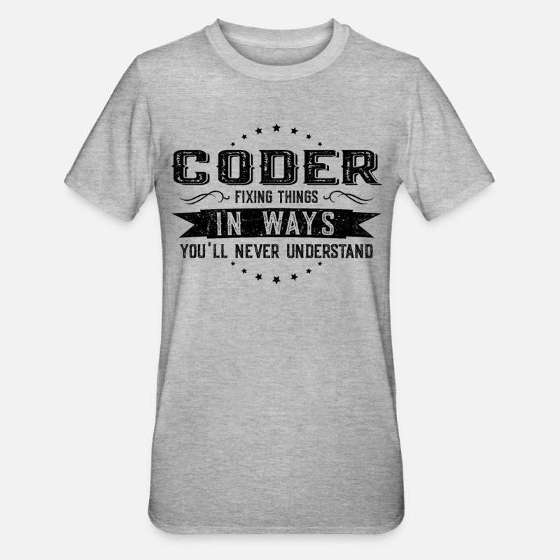 Programmierer Kollegen Geschenk Beruf Spruch - Unisex Polycotton T-Shirt - Grau meliert